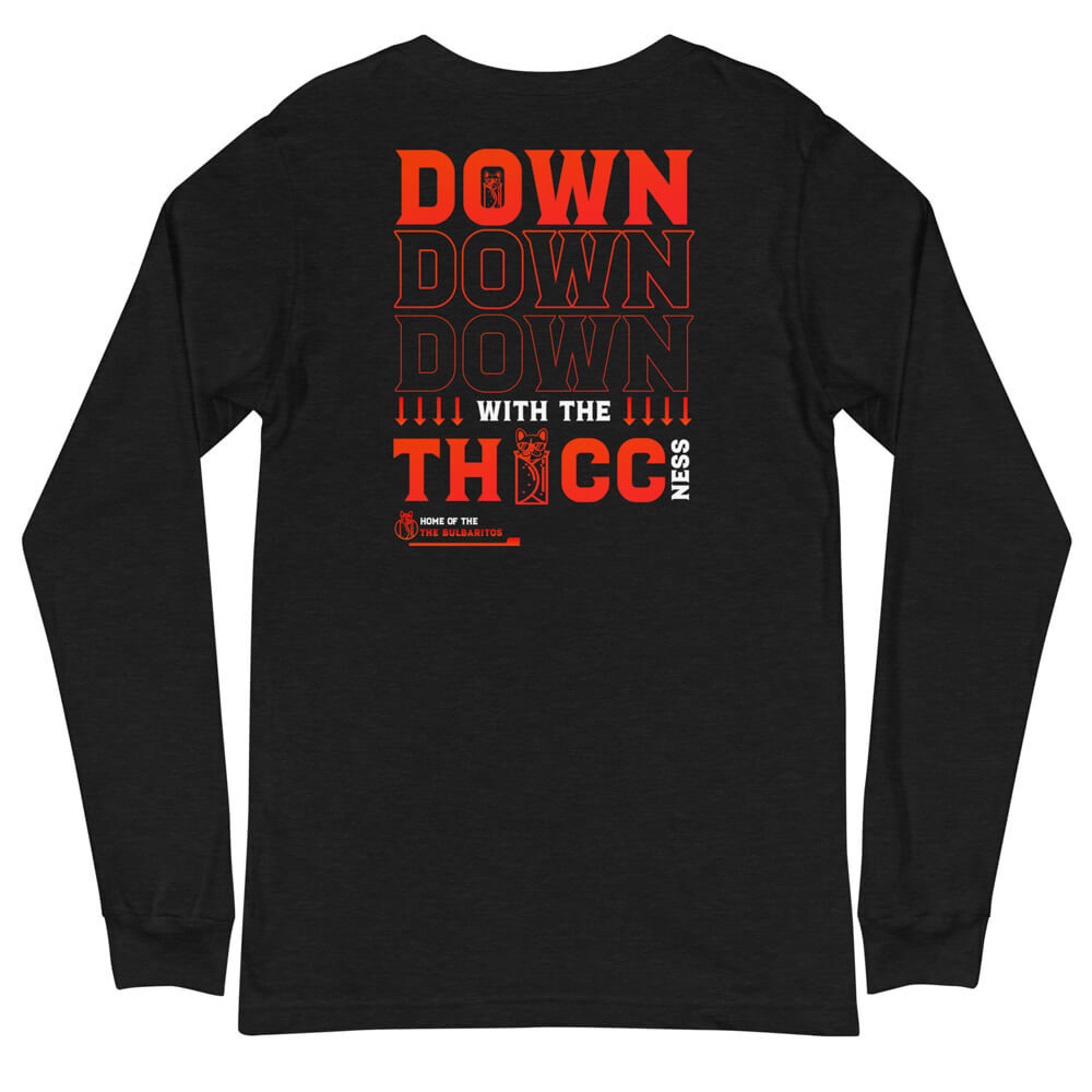 Down with the Thiccness Long Sleeve Black Heather 1