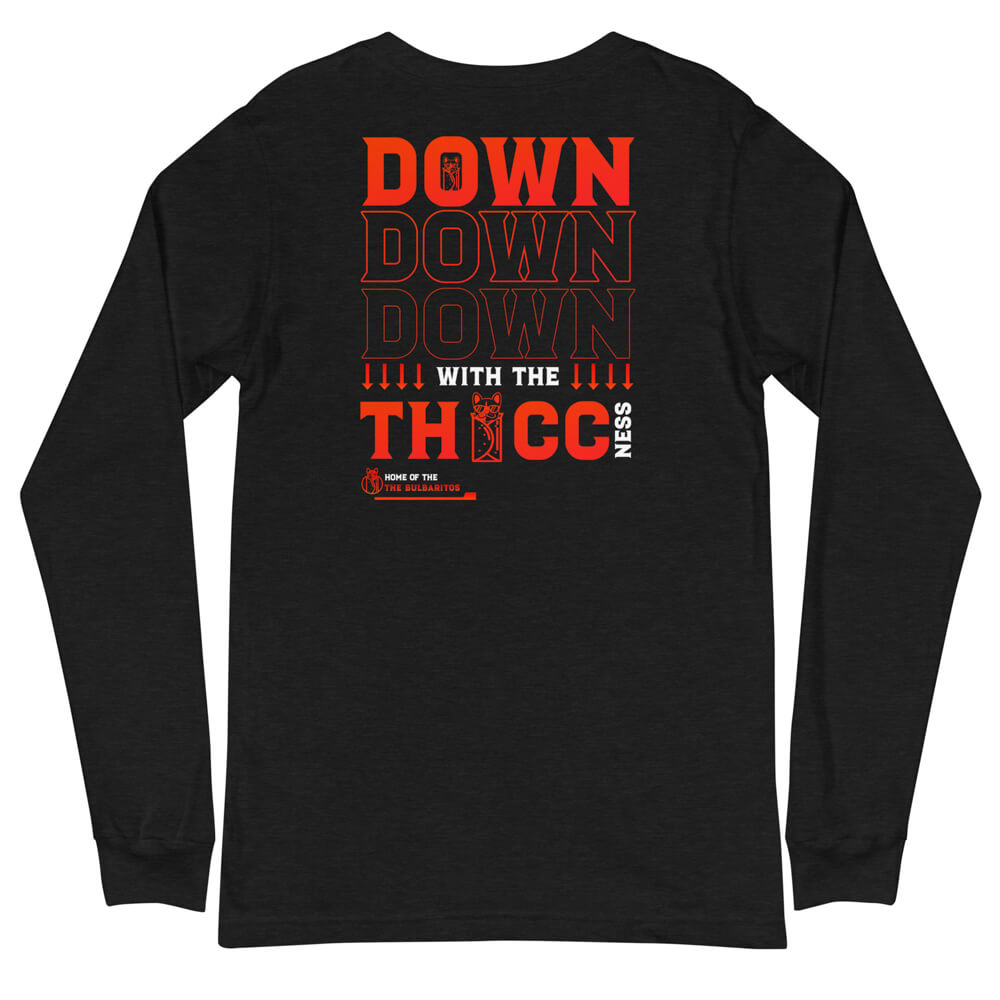 Down with the Thiccness Long Sleeve Black Heather 1