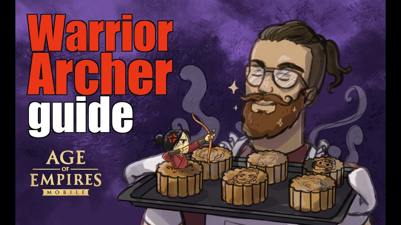 Sigarme Warrior Archer Guide Age of Empires Mobile